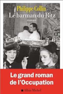 Couverture du livre Le Barman du ritz de Philippe Collin